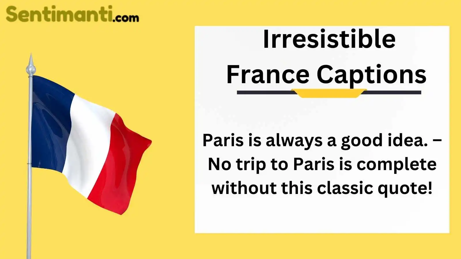 Irresistible France Captions