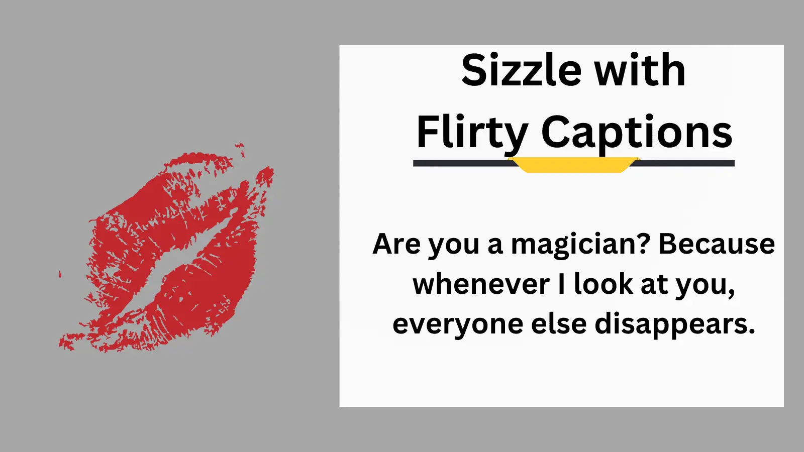 Sizzle with Flirty Captions