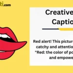 Top 400 Creative Red Captions: Ignite Your Feed with Passion and Style in 2025