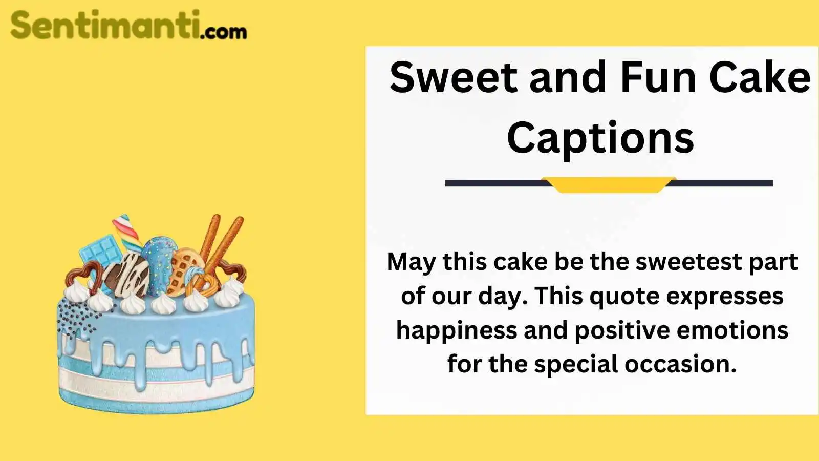 Sweet and Fun Cake Captions