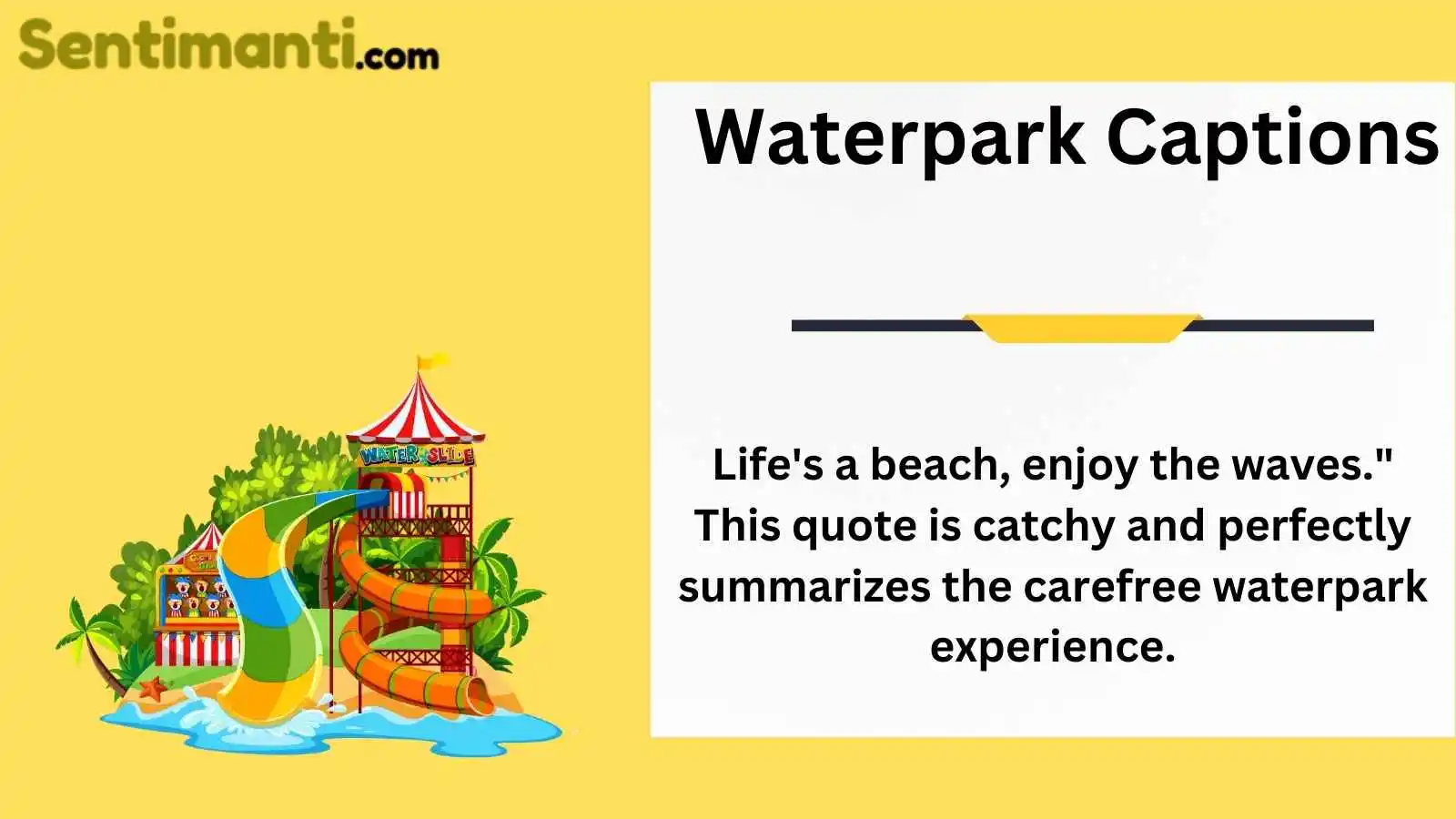 Waterpark Captions